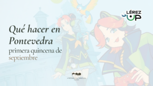 Planes y eventos en Pontevedra durante la primera quincena de septiembre de 2026